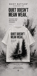 Quiet Doesn't Mean Weak